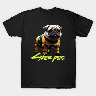 Just a Cyber Pug 2077 T-Shirt